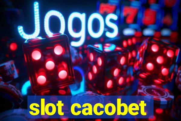 slot cacobet